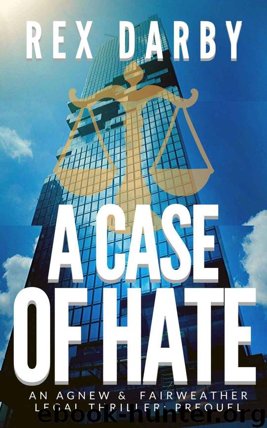 A Case of Hate by Rex Darby