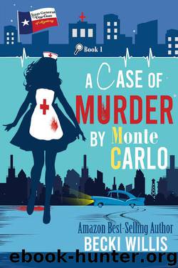A Case of Murder by Monte Carlo by Becki Willis