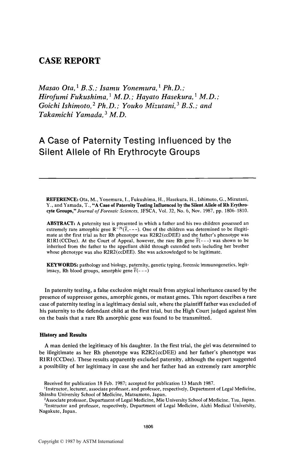 A Case of Paternity Testing Influenced by the Silent Allele of Rh Erythrocyte Groups by Ota M Yonemura I Fukushima H Hasekura H Ishimoto G Mizutani Y Yamada T