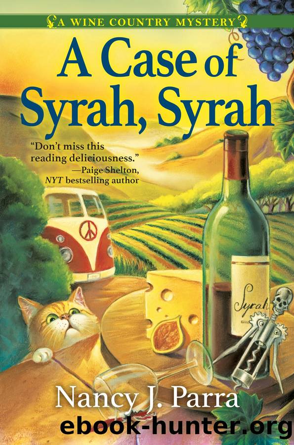 A Case of Syrah, Syrah_A Wine Country Mystery by Nancy J. Parra