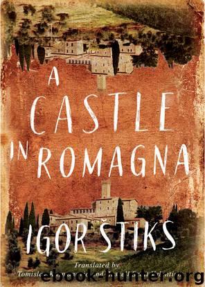 A Castle in Romagna by Igor Štiks