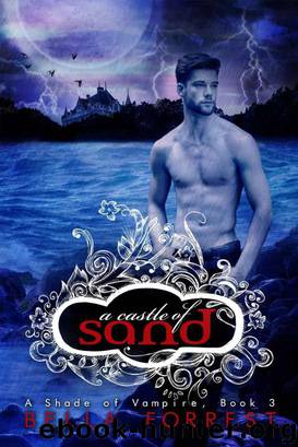 A Castle of Sand (A Shade of Vampire) (Volume 3) by Bella Forrest