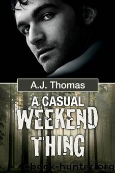 A Casual Weekend Thing by A.J. Thomas