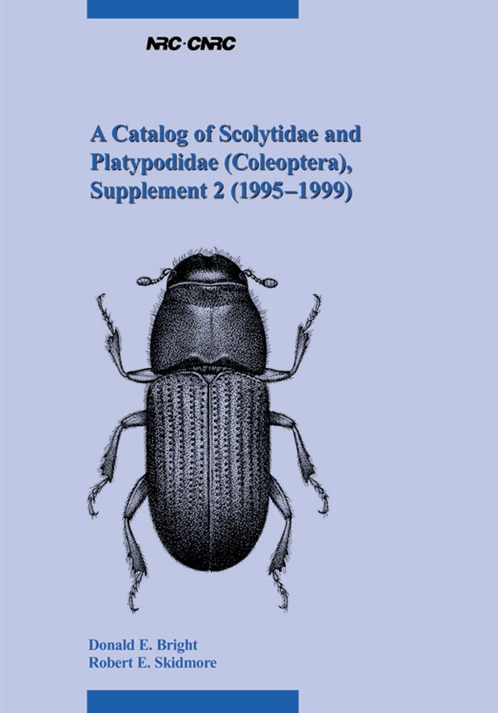 A Catalog of Scolytidae and Platypodidae (Coleoptera): Supplement 2 (1995-1999) (Great Basin Naturalist Memoirs) by Bright D.E