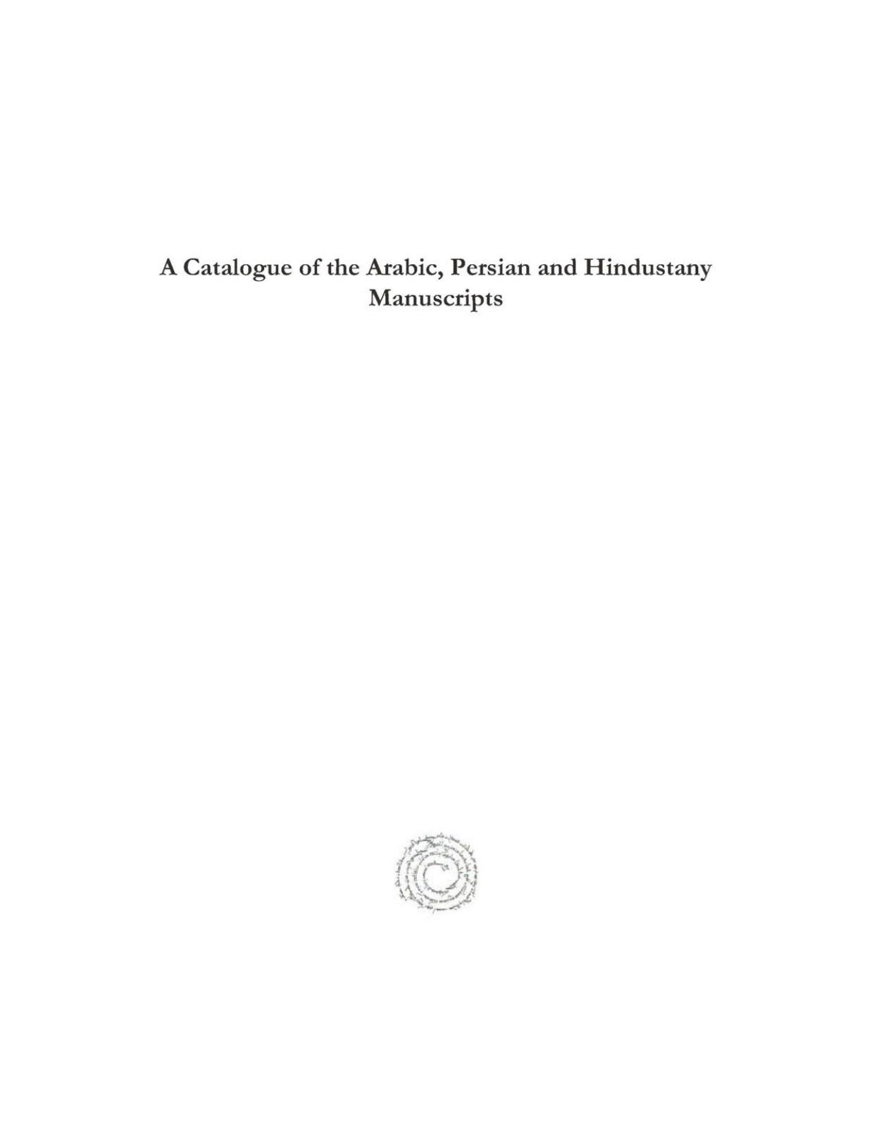 A Catalogue of the Arabic, Persian and Hindustany Manuscripts: Of the Libraries of the King of Oudh by A. Sprenger (editor)
