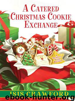 A Catered Christmas Cookie Exchange by Isis Crawford