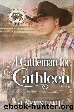 A Cattleman for Cathleen: Mail-Order Papa by Elissa Strati