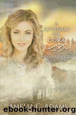 A Cattleman for Cora by Amelia C. Adams