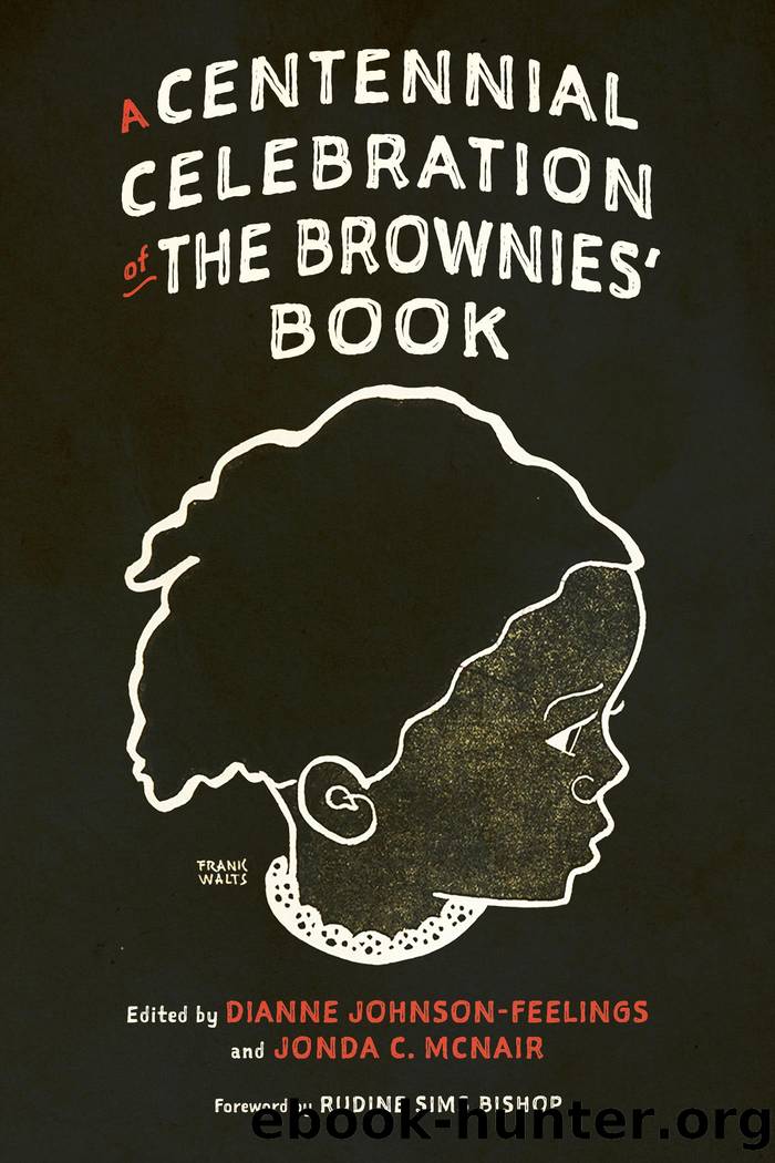 A Centennial Celebration of the Brownies' Book by Dianne Johnson-Feelings