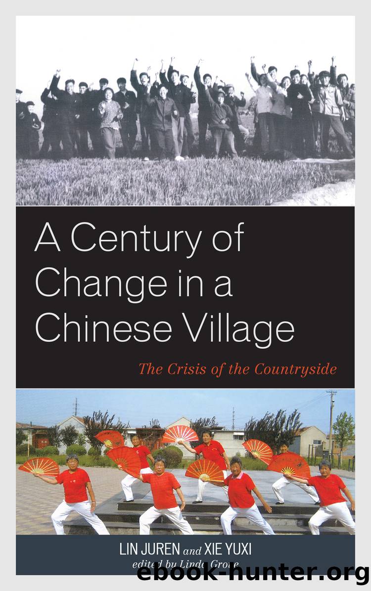 A Century of Change in a Chinese Village by Grove Linda;Juren Lin;Yuxi Xie; & Xie Yuxi