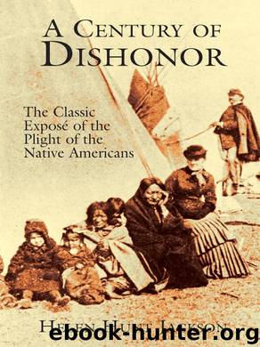 A Century of Dishonor by Helen Hunt Jackson