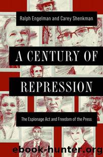 A Century of Repression (The History of Media and Communication) by Ralph Engelman & Carey Shenkman