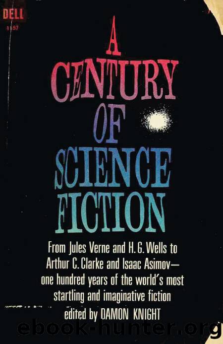 A Century of Science Fiction by Damon Knight
