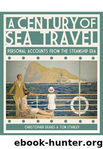 A Century of Sea Travel by Christopher Deakes