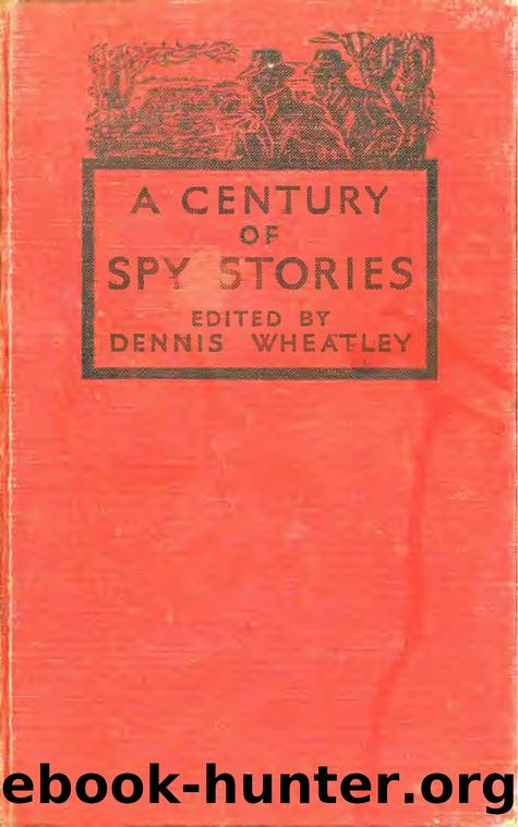 A Century of Spy Stories by Dennis Wheatley (Ed.)