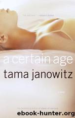 A Certain Age by Tama Janowitz