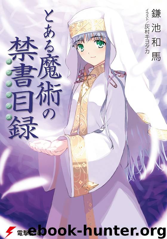 A Certain Magical Index - Volume 01 by Kazuma Kamachi
