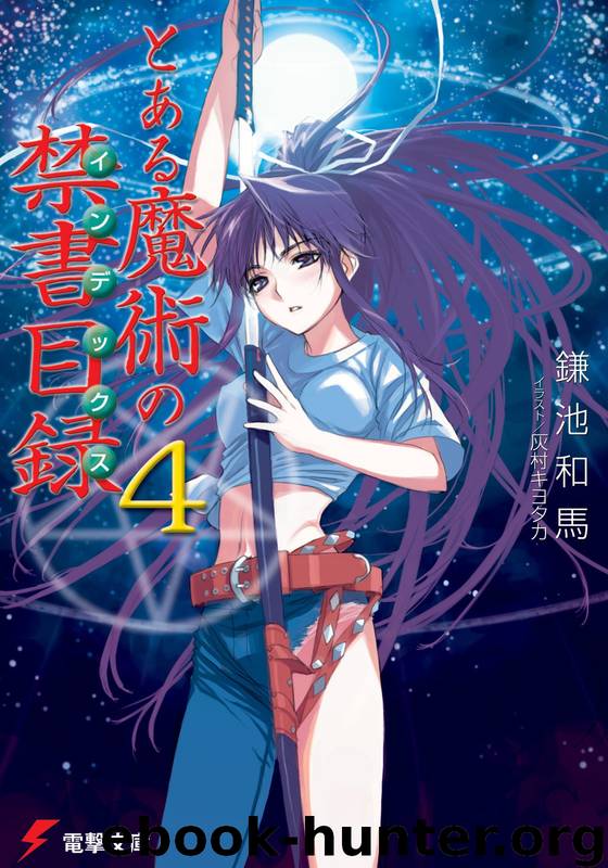 A Certain Magical Index - Volume 04 by Kazuma Kamachi