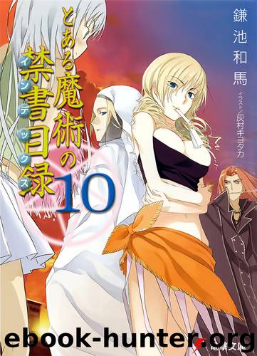 A Certain Magical Index Vol. 10 by Kazuma Kamachi