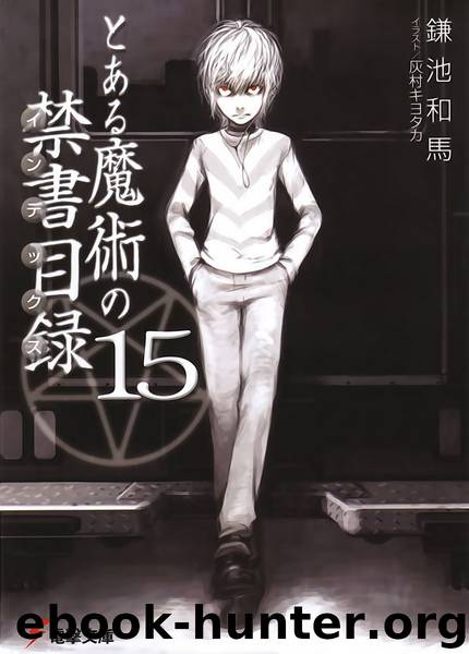 A Certain Magical Index Vol. 15 by Kazuma Kamachi