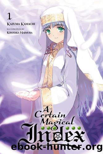 A Certain Magical Index, Vol. 1 by Kazuma Kamachi and Kiyotaka Haimura