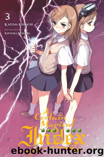 A Certain Magical Index, Vol. 3 by Kazuma Kamachi & Kiyotaka Haimura & Kiyotaka Haimura