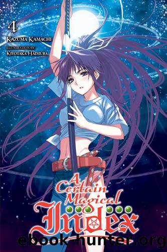A Certain Magical Index, Vol. 4 by Kazuma Kamachi and Kiyotaka Haimura