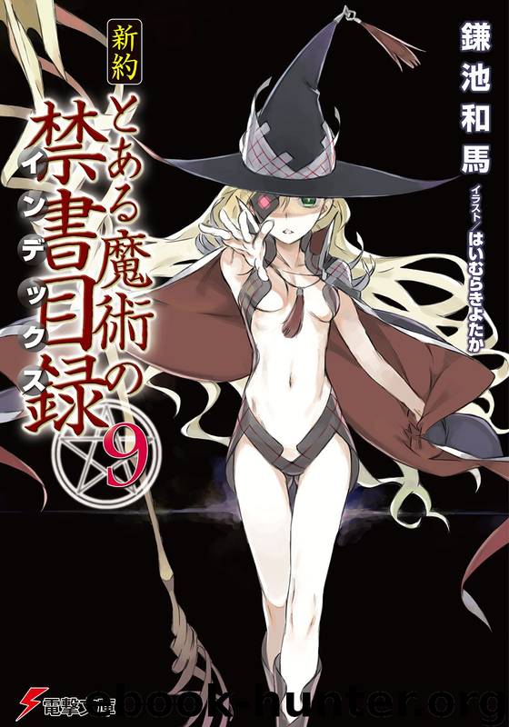 A Certain Magical Index: New Testament - Volume 09 by Kazuma Kamachi