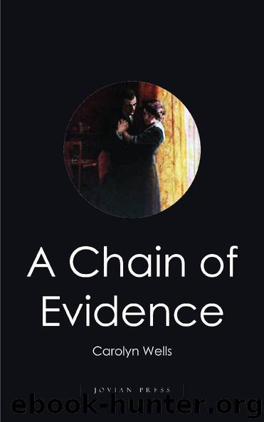 A Chain of Evidence by Carolyn Wells