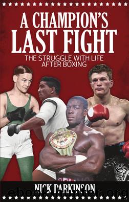 A Champion's Last Fight by Nick Parkinson