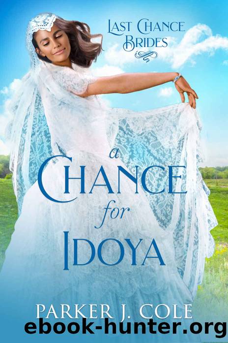 A Chance for Idoya by Cole Parker J