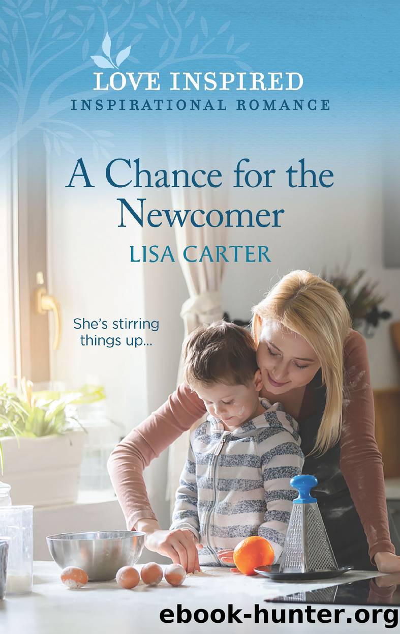 A Chance for the Newcomer by Lisa Carter