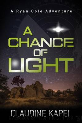 A Chance of Light by Claudine Kapel