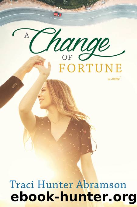 A Change of Fortune by Traci Hunter Abramson