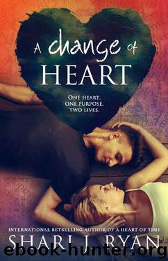 A Change of Heart (The Heart Series) by Shari J. Ryan