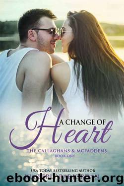 A Change of Heart: A Christian Romance (The Callaghans & McFaddens Book 1) by Kimberly Rae Jordan