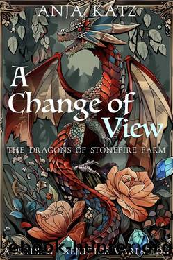 A Change of View: A Pride and Prejudice Variation by Anja Katz & A Lady