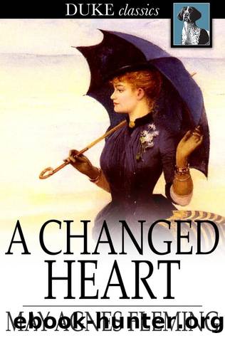A Changed Heart by May Agnes Fleming