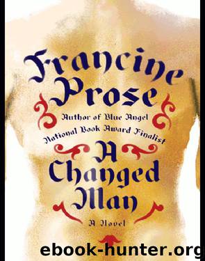 A Changed Man by Francine Prose