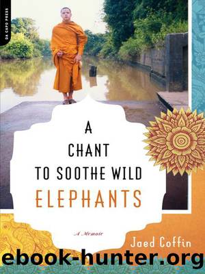 A Chant to Soothe Wild Elephants by Jaed Coffin