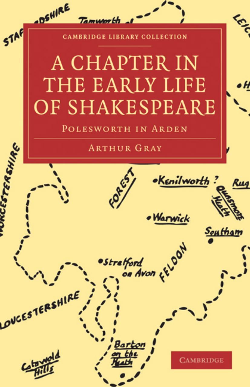 A Chapter in the Early Life of Shakespeare: Polesworth in Arden (Cambridge Library Collection - Shakespeare and Renaissance Dra by Unknow