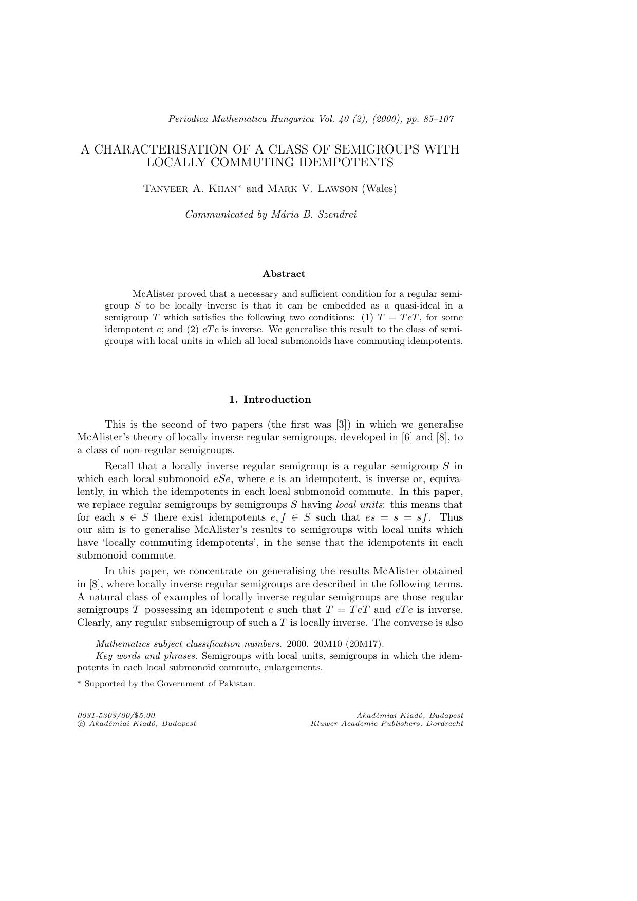 A Characterisation of a Class of Semigroups with Locally Commuting Idempotents by A Characterisation of a Class of Semigroups & Locally Commuting Idempotents.pdf (2000)(23s)