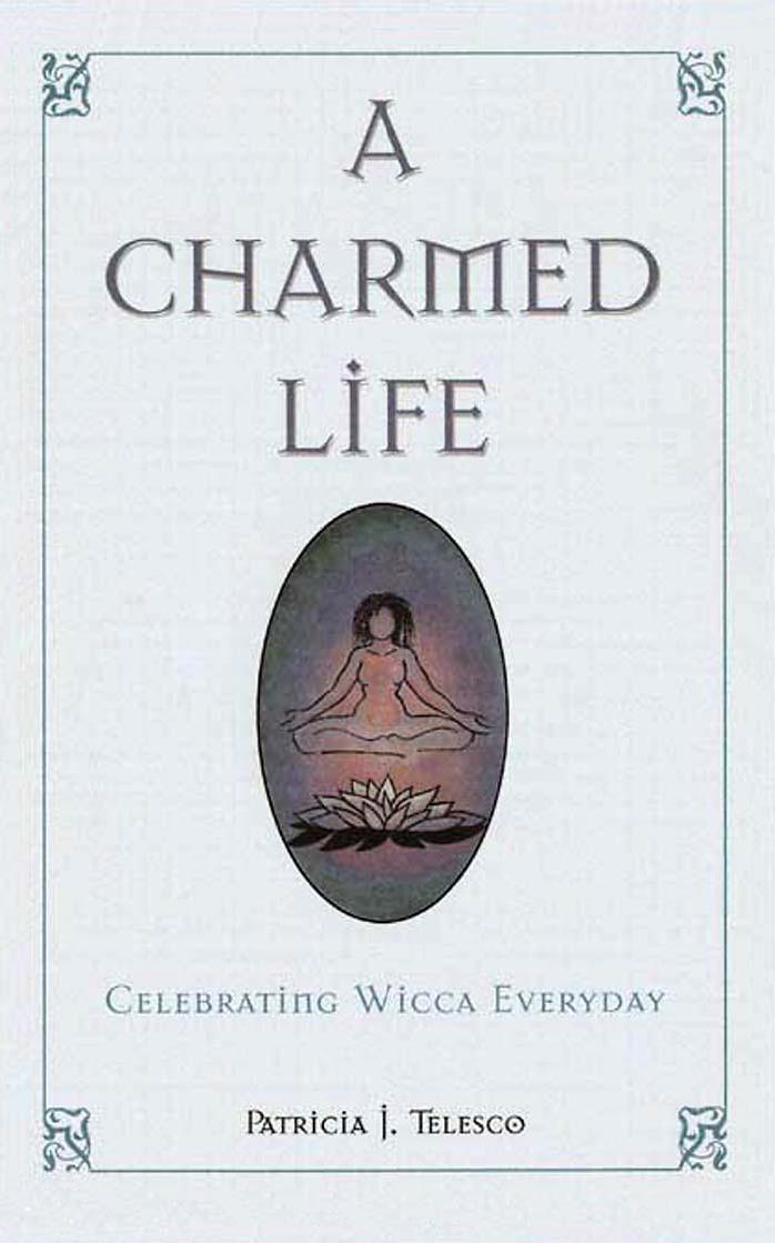 A Charmed Life by Patricia Telesco