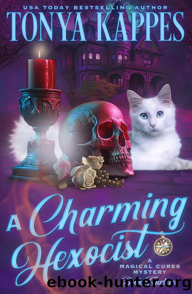 A Charming Hexocist (Magical Cures Mystery Series Book 14) by Tonya Kappes