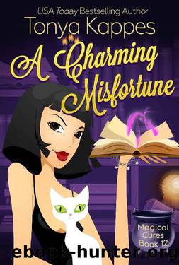A Charming Misfortune: :A Cozy Paranormal Mystery (A Magical Cures Mystery Series book 12) by Tonya Kappes