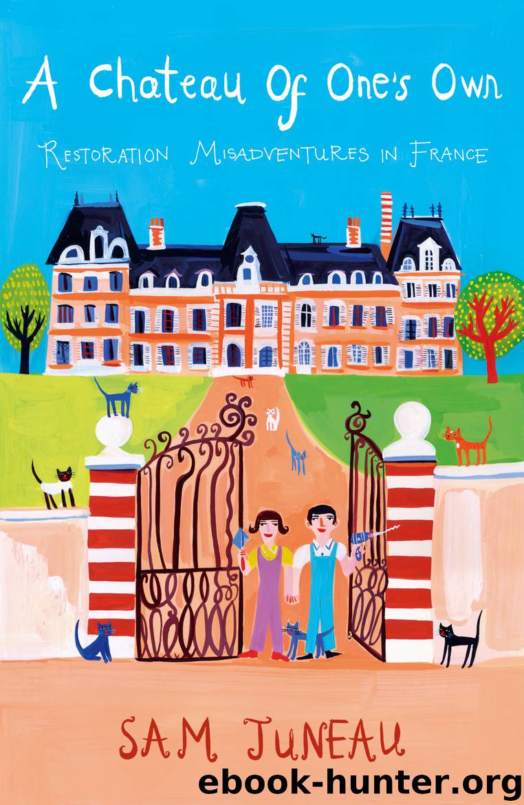 A Chateau of One's Own by Sam Juneau