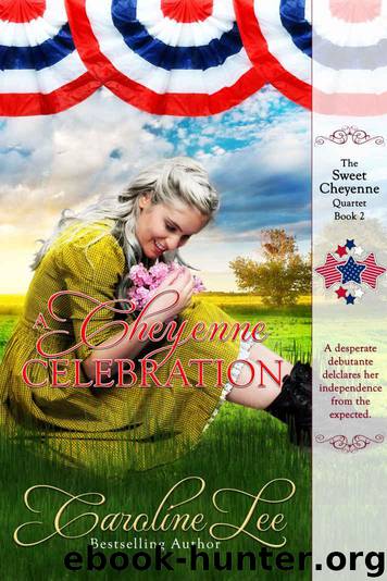 A Cheyenne Celebration (The Sweet Cheyenne Quartet) by Lee Caroline