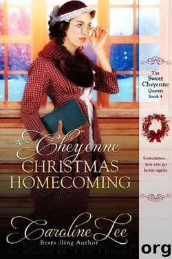 A Cheyenne Christmas Homecoming by Caroline Lee