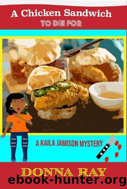 A Chicken Sandwich to Die For by Donna Ray