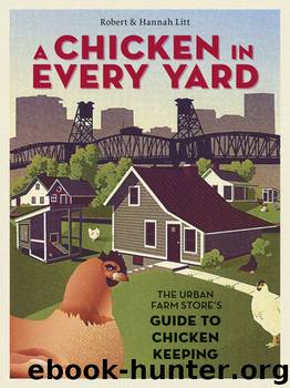 A Chicken in Every Yard by Robert Litt